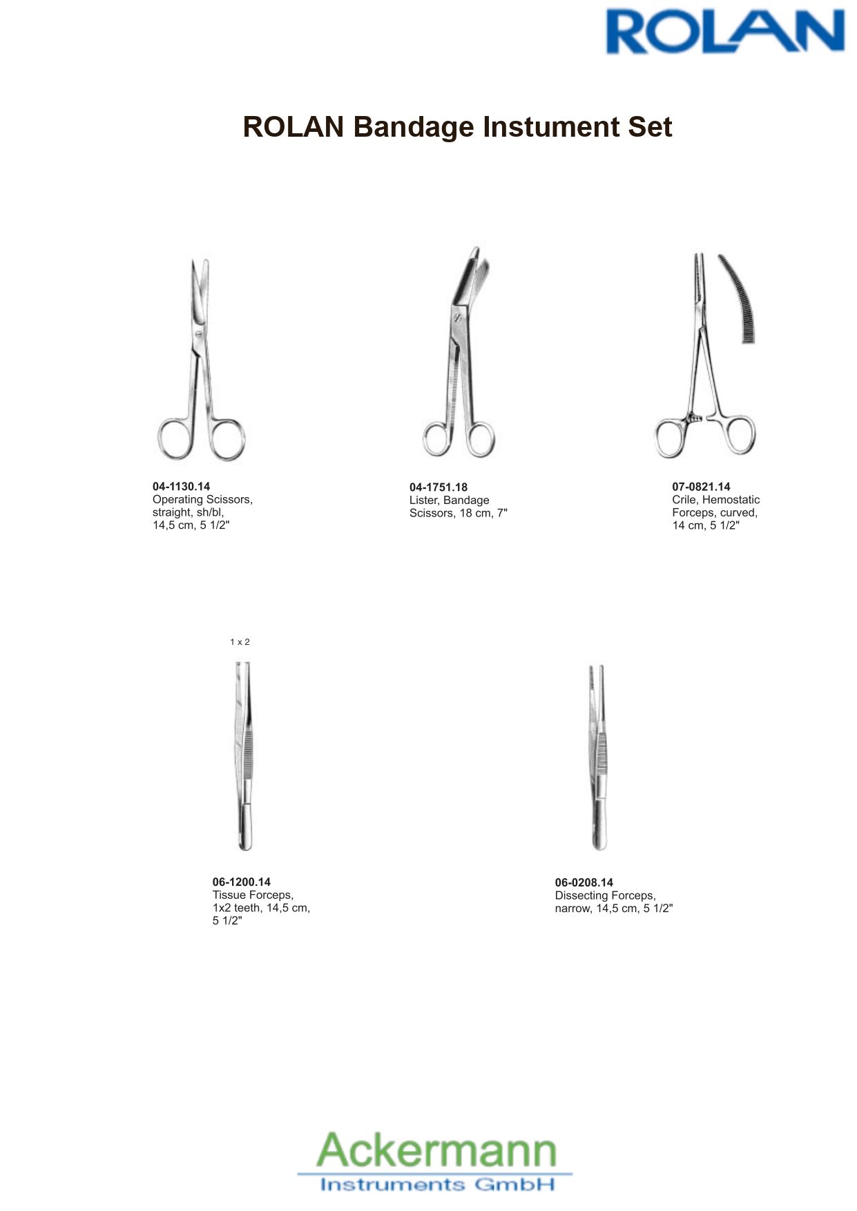 ROLAN Bandage Instrument Set